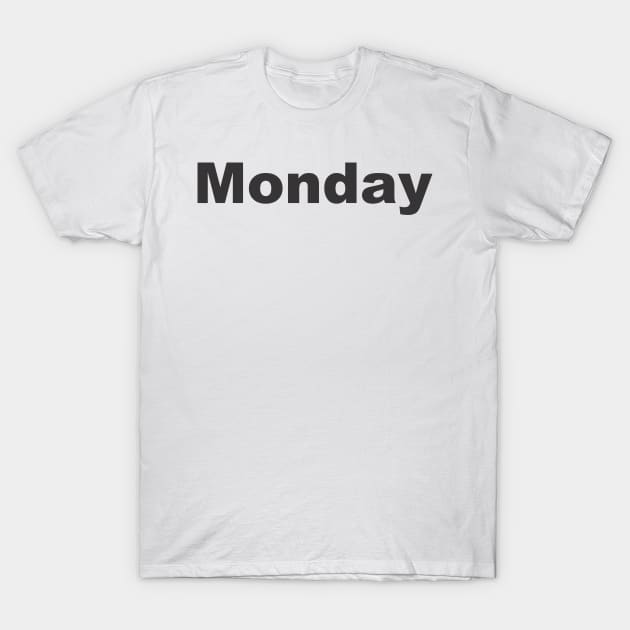 Monday T-Shirt by MichelMM